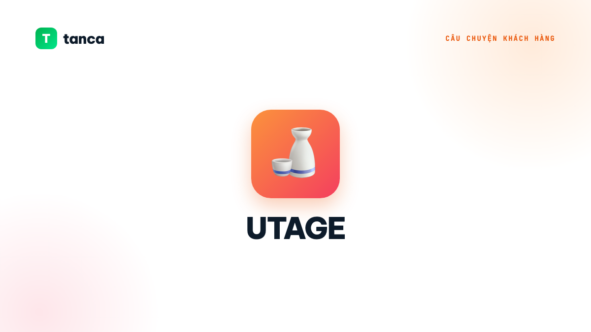 UTAGE × Tanca