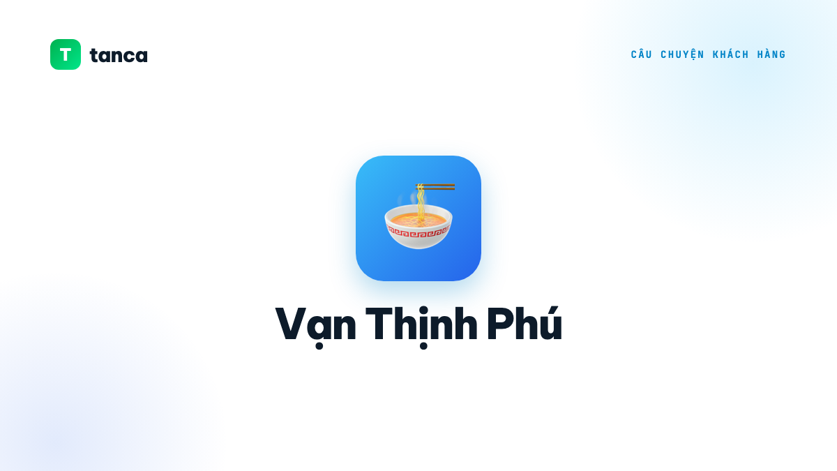 Vạn Thịnh Phú × Tanca